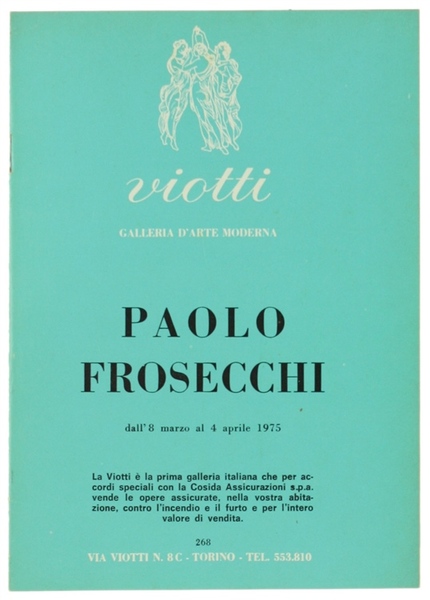 PAOLO FROSECCHI dll'8 marzo al 4 aprile 1975.