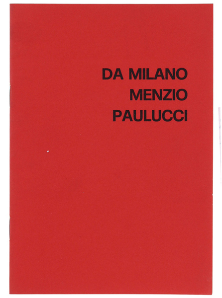DA MILANO - MENZIO - PAULUCCI.
