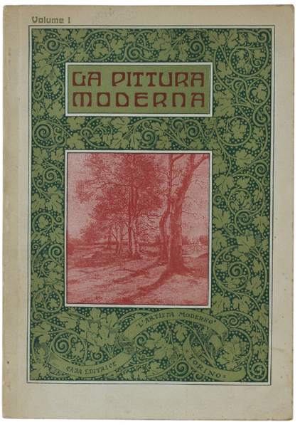 PITTURA MODERNA. 160 quadri dei più rinomati artisti contemporanei, riproducenti …
