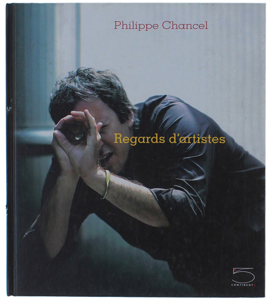 REGARDS D'ARTISTES. Introduction de Laurence Bertrand Dorléac.