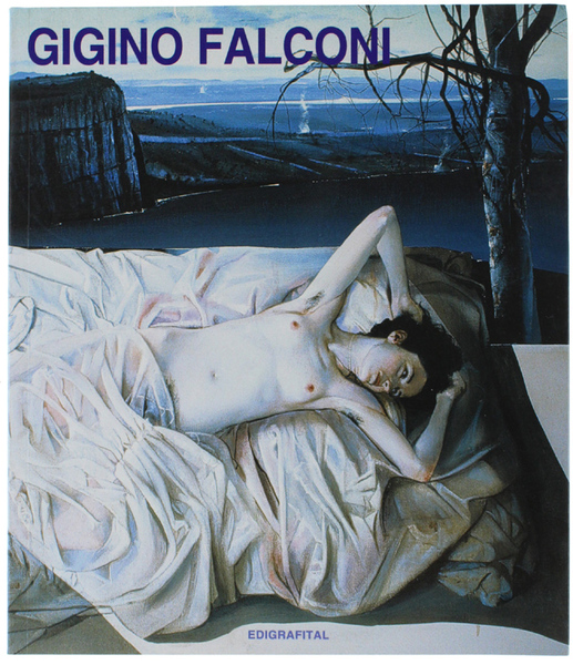 GIGINO FALCONI. Le Ossessioni. Das heilige und Profane. Bearbeitet durch …