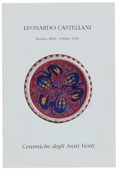 LEONARDO CASTELLANI. CERAMICHE ANNI VENTI.