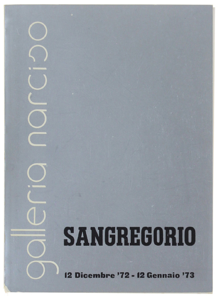 SANGREGORIO 12 dicembre '72 - 12 gennaio '73.