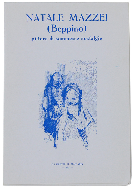 NATALE MAZZEI (BEPPINO) PITTORE DI SOMMESSE NOSTALGIE. I Libretti di …