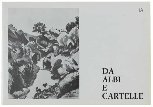 DA ALBI E CARTELLE N. 13. Espressioni grafiche di Artisti …