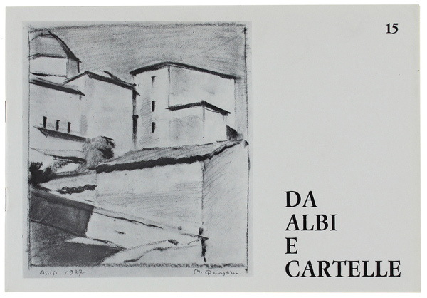 DA ALBI E CARTELLE N. 15. Espressioni grafiche di Artisti …