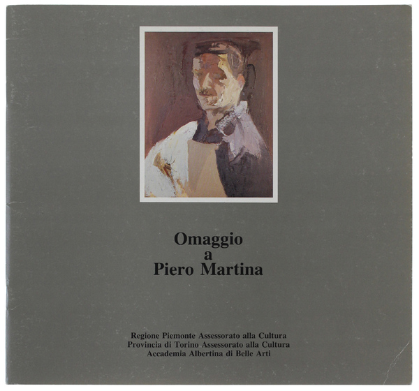 OMAGGIO A PIERO MARTINA 1912-1982.