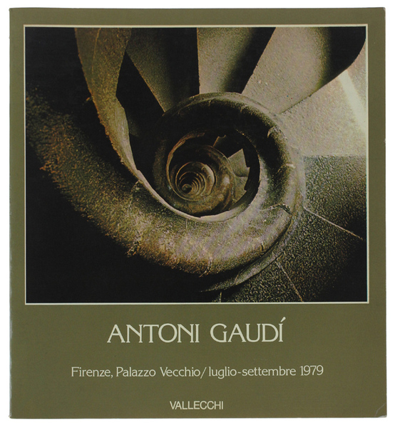 ANTONI GAUDI'. Firenze, Palazzo Vecchio, luglio/settembre 1979