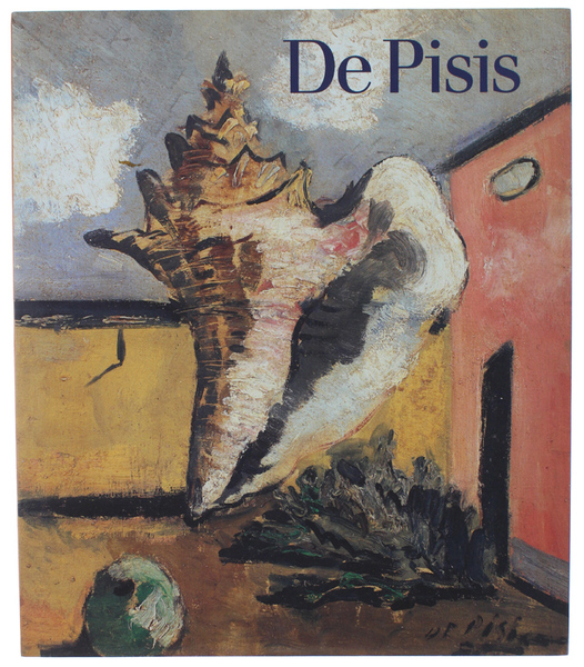 FILIPPO DE PISIS. 14 aprile - 3 luglio 2005.