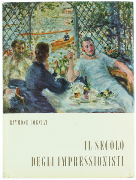 IL SECOLO DEGLI IMPRESSIONISTI.