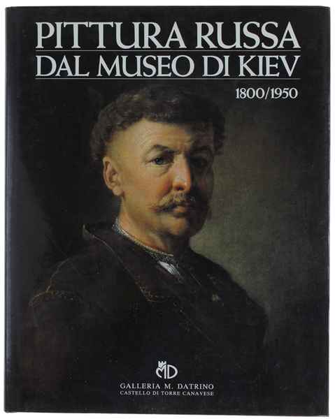 PITTURA RUSSA DAL MUSEO DI KIEV 1800/1950.