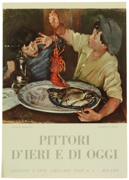 PITTORI D'IERI E DI OGGI.