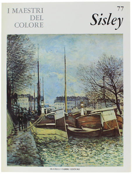 ALFRED SISLEY. I Maestri del Colore N. 77 (prima edizione: …