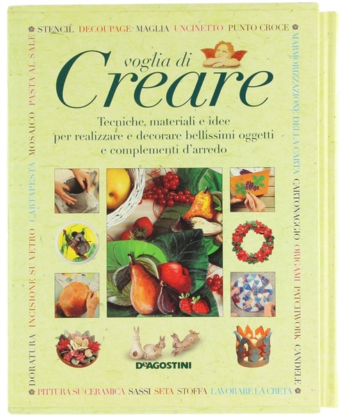 VOGLIA DI CREARE. Tecniche, materiali e idee per realizzare e …