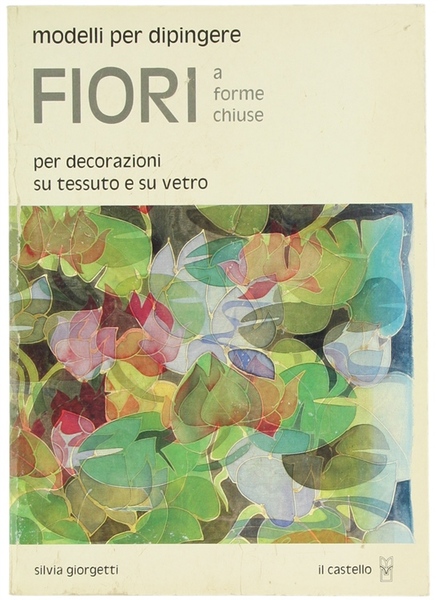 MODELLI PER DIPINGERE FIORI A FORME CHIUSE. Per decorazioni su …