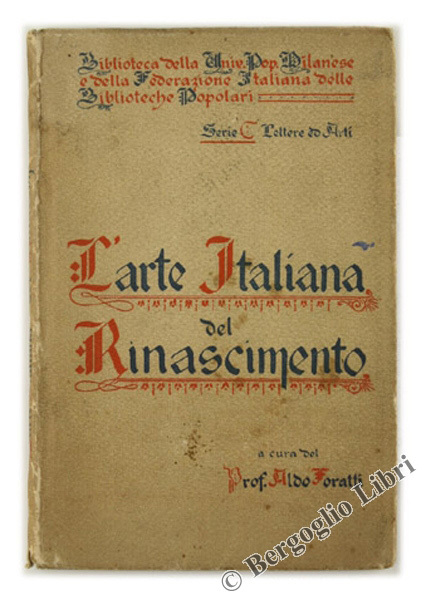 L'ARTE ITALIANA DEL RINASCIMENTO.