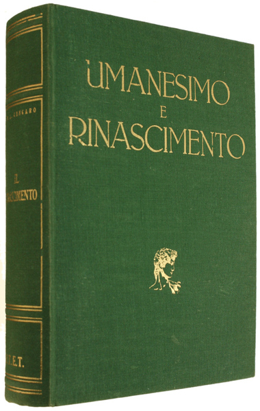 UMANESIMO E RINASCIMENTO - Storia dell'Arte Classica Italiana. Volume terzo.