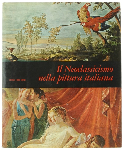 IL NEOCLASSICISMO NELLA PITTURA ITALIANA.