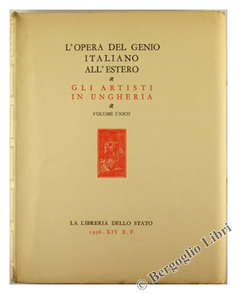 GLI ARTISTI IN UNGHERIA. L'opera del genio italiano all'estero.