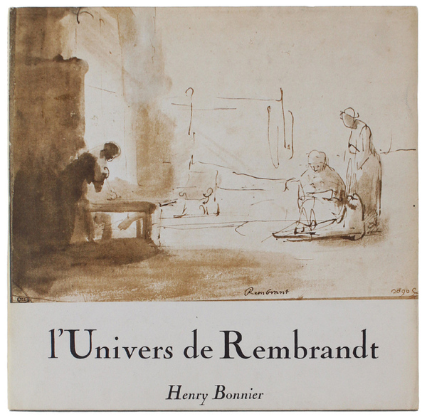 L'UNIVERS DE REMBRANDT - Les Carnets de Dessins.