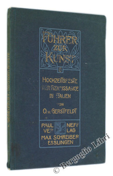 HOCHZEITSFESTE DER RENAISSANCE IN ITALIEN.