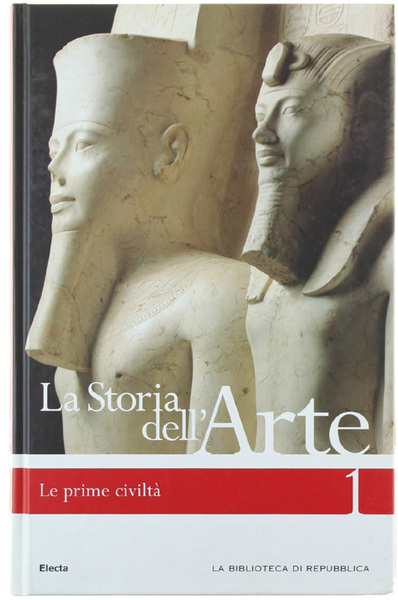 LA STORIA DELL'ARTE - volume 1: LE PRIME CIVILTA'.