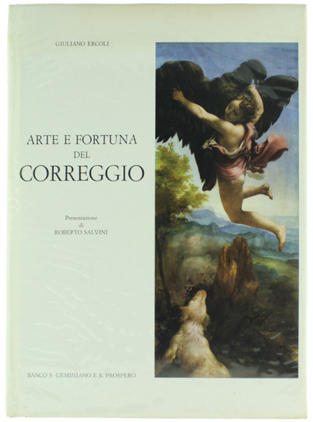 ARTE E FORTUNA DEL CORREGGIO.