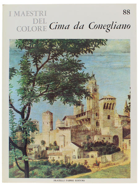 CIMA DA CONEGLIANO. I Maestri del Colore N. 88 (prima …