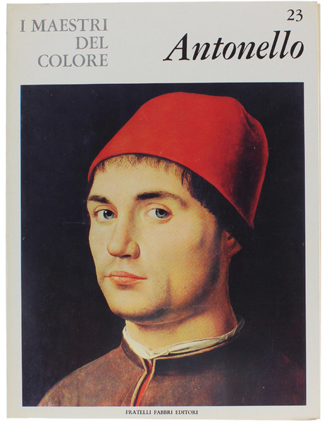 ANTONELLO DA MESSINA. I Maestri del Colore N. 23 (prima …