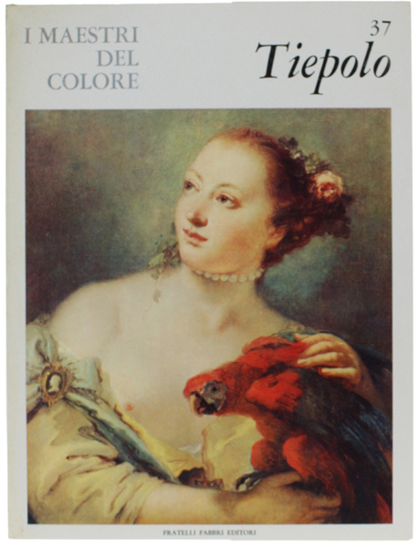 GIAMBATTISTA TIEPOLO. I Maestri del Colore N. 37 (prima edizione: …