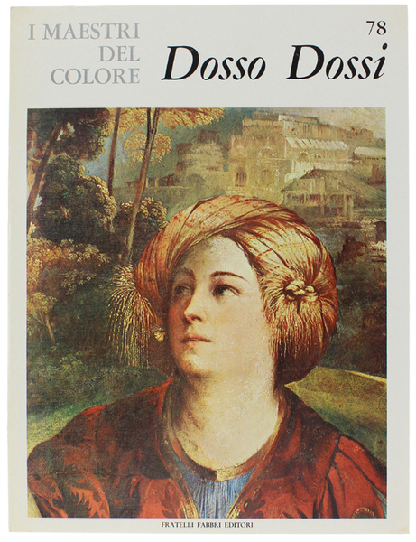 DOSSO DOSSI. I Maestri del Colore N. 78 (prima edizione: …