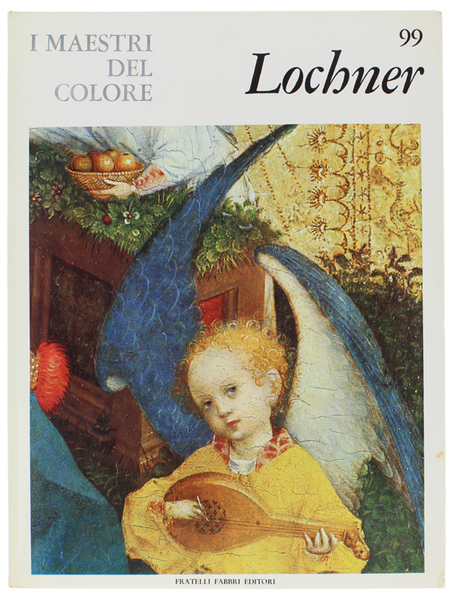 STEPHAN LOCHNER. I Maestri del Colore N. 99 (prima edizione: …