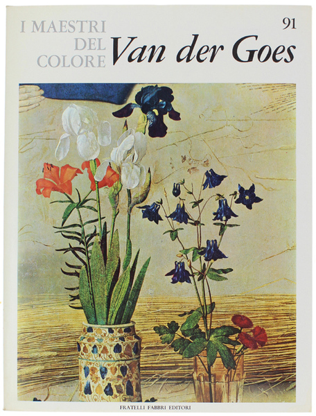 HUGO VAN DER GOES. I Maestri del Colore N. 91 …