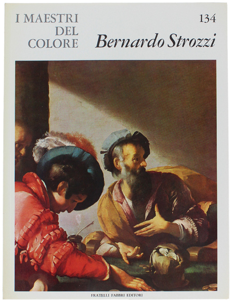 BERNARDO STROZZI. I Maestri del Colore N. 134 (prima edizione: …