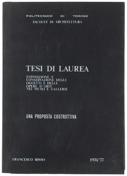 ESPOSIZIONE E CONSERVAZIONE DEGLI OGGETTI E DELLE OPERE D'ARTE NEI …