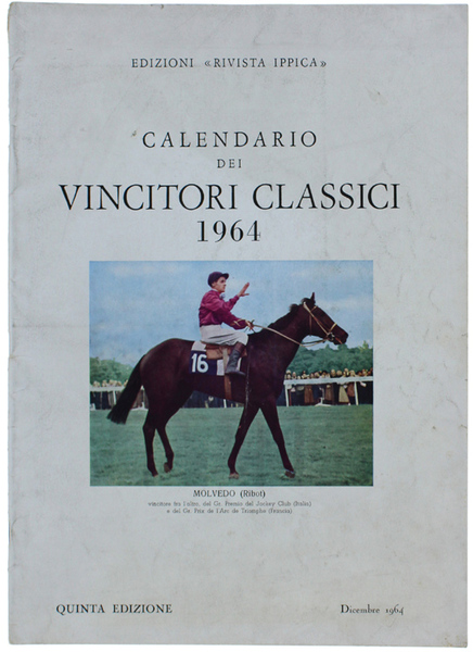 CALENDARIO DEI VINCITORI CLASSICI 1964. Quinta edizione.