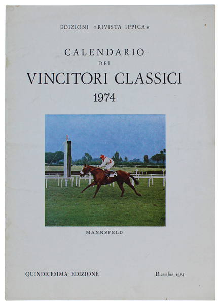 CALENDARIO DEI VINCITORI CLASSICI 1974. Quindicesima edizione.