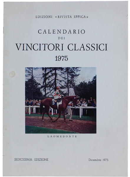 CALENDARIO DEI VINCITORI CLASSICI 1975. Sedicesima edizione.