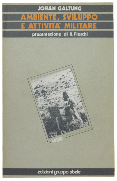 AMBIENTE, SVILUPPO E ATTIVITA' MILITARE.