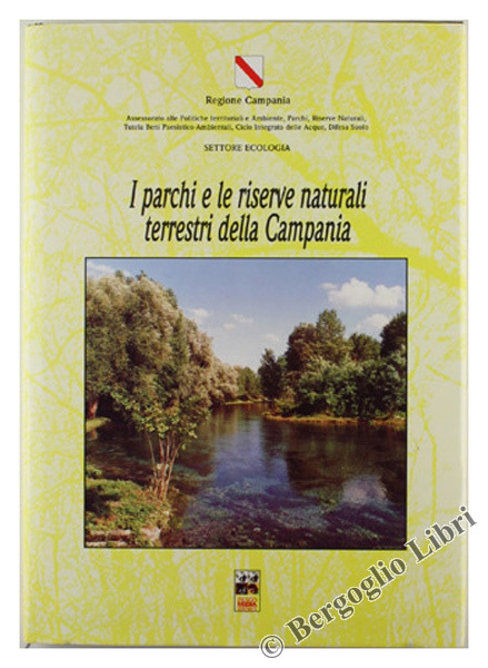 I PARCHI E LE RISERVE NATURALI TERRESTRI DELLA CAMPANIA.