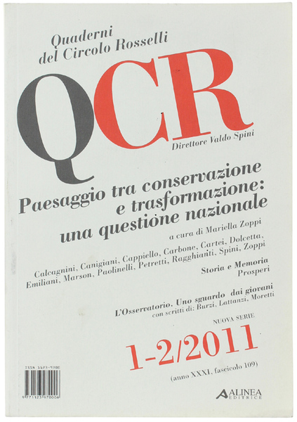PAESAGGIO TRA CONSERVAZIONE E TRASFORMAZIONE: UNA QUESTIONE NAZIONALE. QCR, Quaderni …