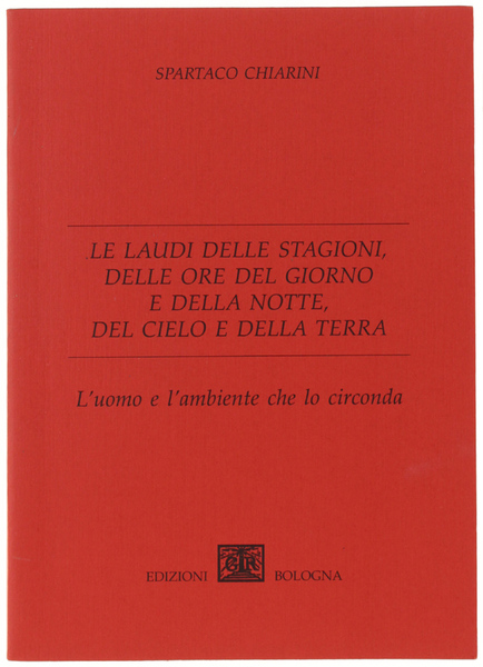 LE LAUDI DELLE STAGIONI, DELLE ORE DEL GIORNO E DELLA …