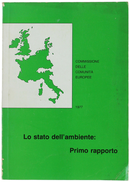 LO STATO DELL'AMBIENTE: Primo Rapporto- 1977.