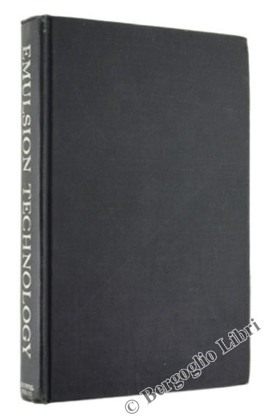 EMULSION TECHNOLOGY - Theoretical and Applied Including the Symposium on …