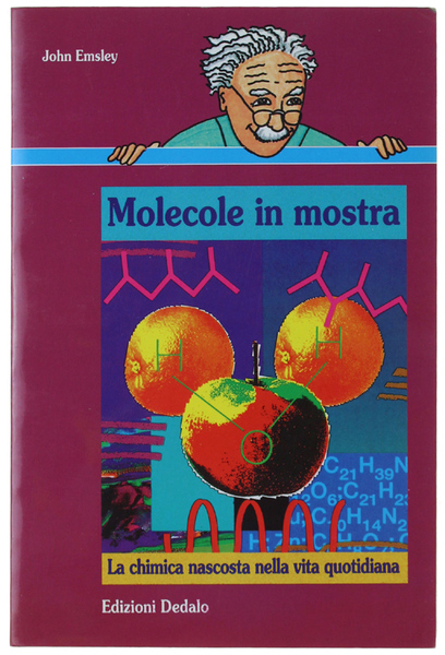 MOLECOLE IN MOSTRA. La chimica nascosta nella vita quotidiana.