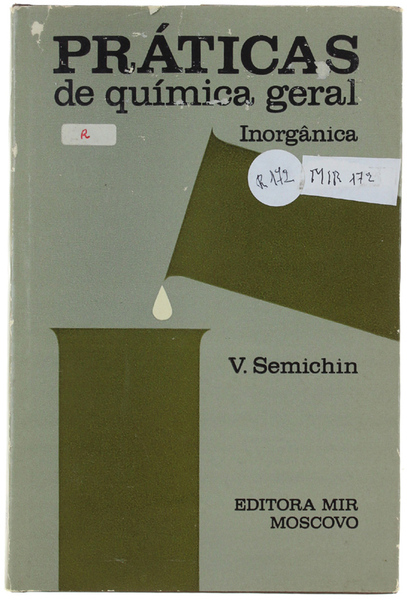PRATICAS DE QUIMICA GERAL - INORGANICA. Traducido do russo por …