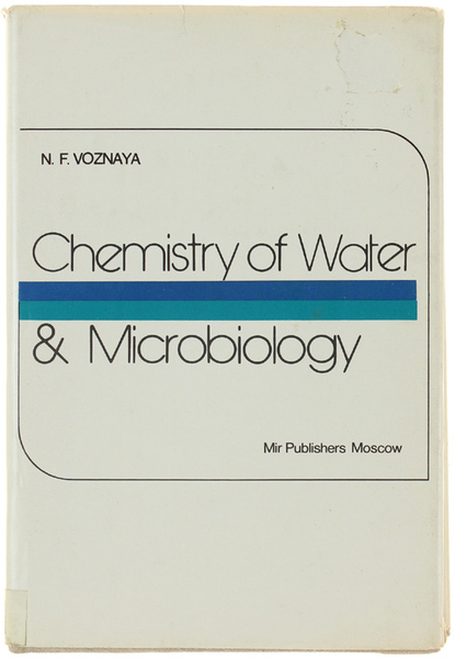 CHEMISTRY OF WATER & MICROBIOLOGY. Translated from the Russian by …