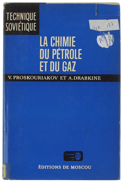 LA CHIMIE DU PETROLE ET DU GAZ (traduit du russe …