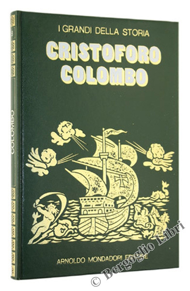 LA VITA E IL TEMPO DI COLOMBO - I Grandi …