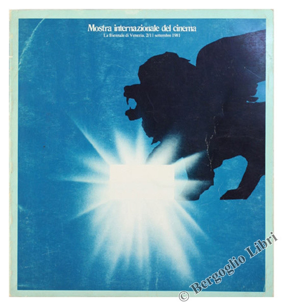 MOSTRA INTERNAZIONALE DEL CINEMA. Biennale di Venezia, 2/11 settembre 1981.